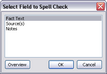 Select a field to Spell Check dialog box